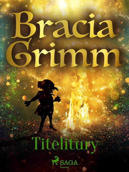 Title details for Titelitury by Bracia Grimm - Available